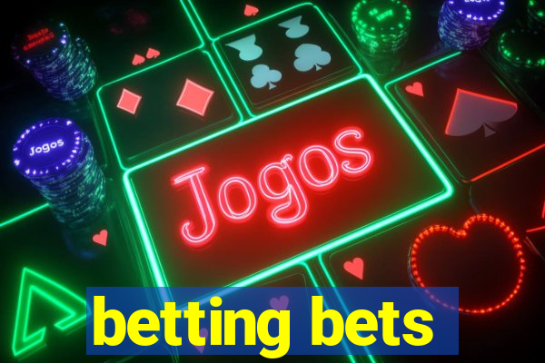 betting bets
